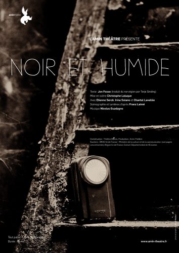 Amin Théâtre, "Noir et Humide" - Photo et graphisme © Timor Rocks !