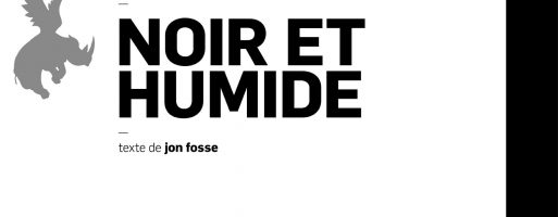 Noir et humide